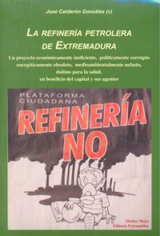 Книга REFINERIA PETROLERA DE EXTREMADURA,LA CALDERON GONZALEZ