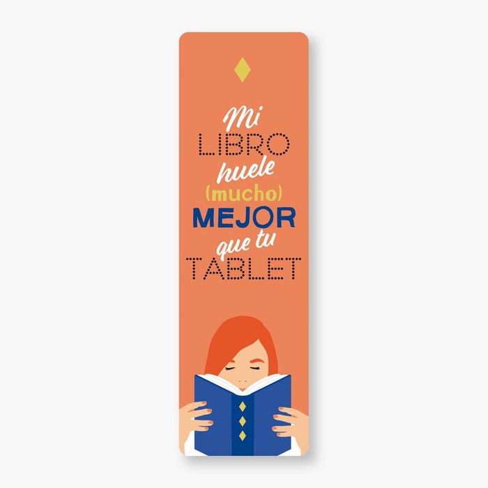 Carte PUNTO DE LECTURA MI LIBRO HUELE MUCHO MEJOR QUE TU TABLET 