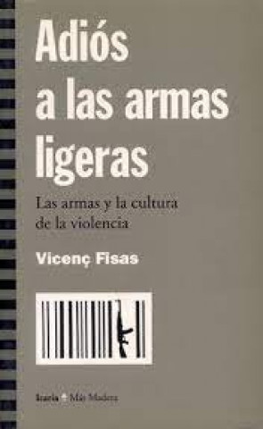 Carte ADIOS A LAS ARMAS LIGERAS FISAS V.