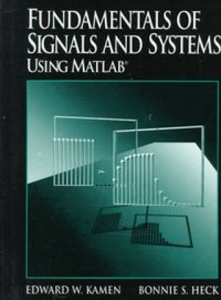 Knjiga FUNDAMENTALS SIGNALS SYSTEMS USING MAT KAMEN