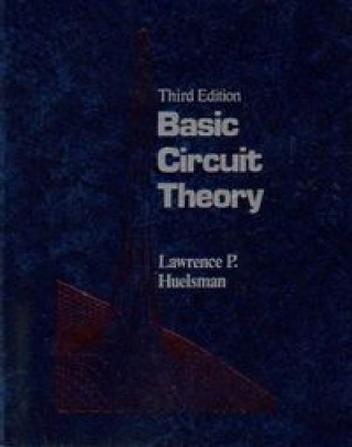 Knjiga BASIC CIRCUIT THEORY HUELSMAN