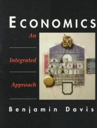 Knjiga ECONOMICS INTEGRATED APPROACH DAVIS