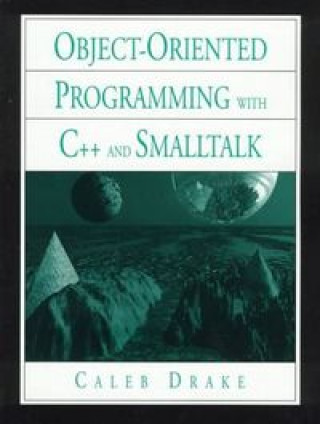 Knjiga OBJECT ORIENTED PROGRAMMING C++ SMALLT DRAKE