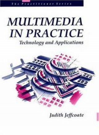 Knjiga MULTIMEDIA IN PRACTICE JEFFCOATE