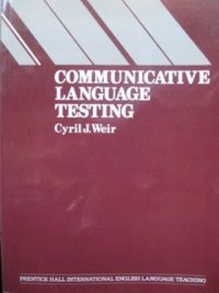 Knjiga COMMUNICATIVE LANGUAGE TESTING WEIR