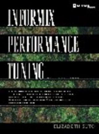 Knjiga INFORMIX PERFORMANCE TUNING 2/E SUTO