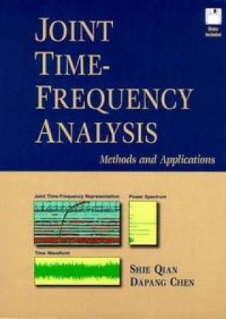 Knjiga JOINT TIME-FREQUENCY ANALYSIS-CON DISC SHIE QIAN