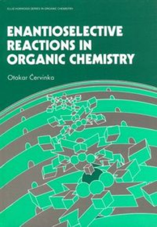 Книга ENANTIOSELECTIVE REACTIONS ORG.CHEMIST CERVINKA