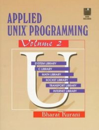 Knjiga APPLIED UNIX PROGRAMMING VOL 2 KURANI