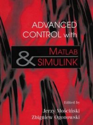 Knjiga ADVANCED CONTROL MATLAB MOSCINSKI
