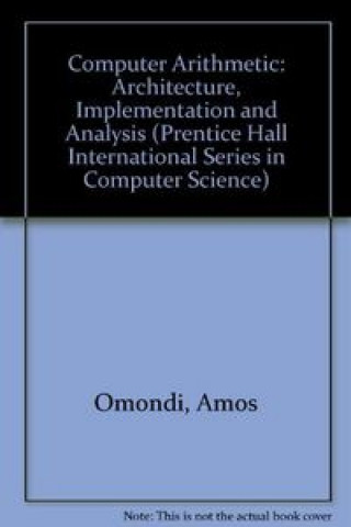 Knjiga COMPUTER ARITHMETIC SYSTEMS, ALG. ARCH OMONDI