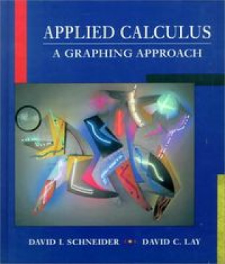 Knjiga APPLIED CALCULUS GRAPHING SCHNEIDER