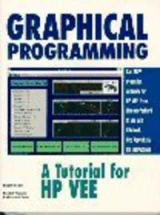 Knjiga GRAPHICAL PROGRAMMING A TUTORIAL HP VE HELSEL