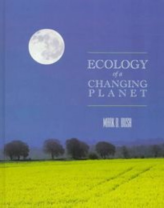 Knjiga ECOLOGY CHANGING PLANET BUSH