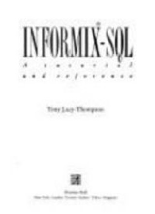 Kniha INFORMIX SQL LACY-THOMPSON