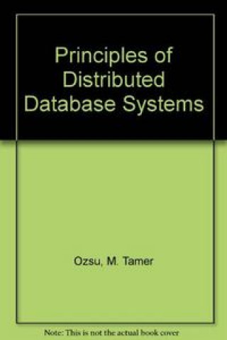 Knjiga PRINCIPLES DISTRIBUTED DATABASE SYSTEM OZSU