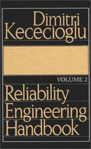 Knjiga RELIABILITY ENGINEERING HANDBOOK VOL.I KECECIOGLU