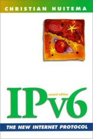 Knjiga IPV6 NEW INTERNET PROTOCOL 2 ED HUITEMA