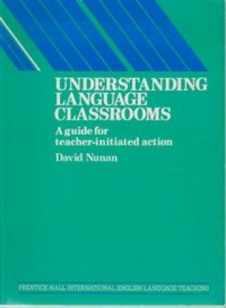 Knjiga UNDERSTANDING LANGUAGE CLASSROOMS 