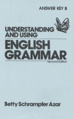 Knjiga UNDERSTANDING USING ENG.GRAM.2/E KEY B SCHRAMPFER