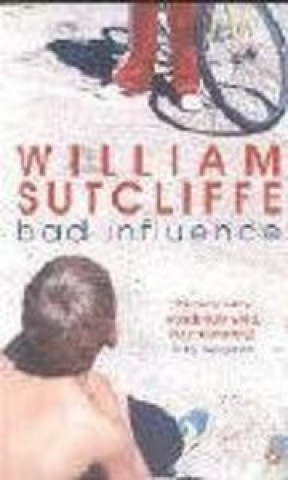 Knjiga BAD INFLUENCE SUTCLIFFE