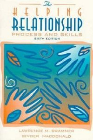 Knjiga HELPING RELATIONSHIP PROCESS-6ª EDICIO BRAMMER