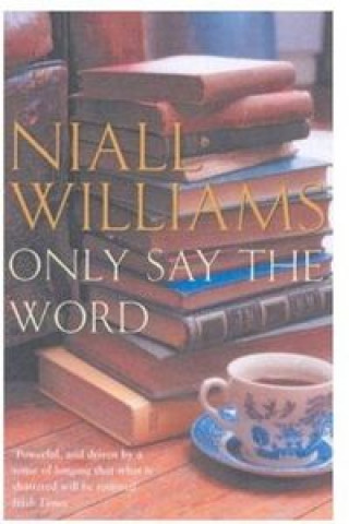 Kniha ONLY SAY THE WORD WILLIAMS