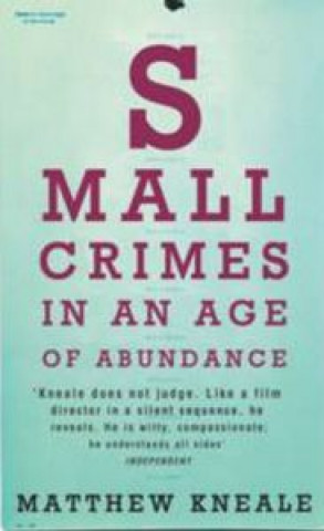 Book SMALL CRIMES KNEALE