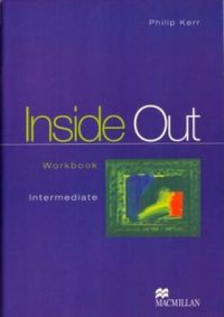 Knjiga WB. INSIDE OUT. INTERMEDIATE Philip Kerr