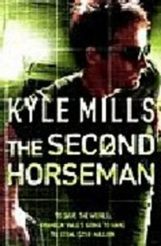 Book SECOND HORSEMAN MILLS
