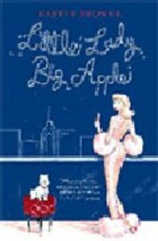 Книга LITTLE LADY BIG APPLE BROENE