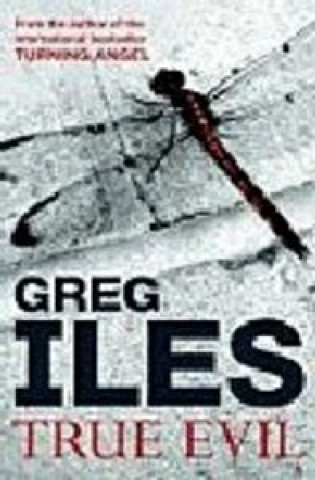 Knjiga TRUE EVIL ILES GREG