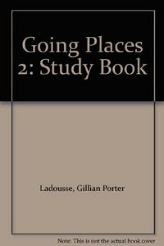 Carte GOING PLACES TWO STUDY BOOK 