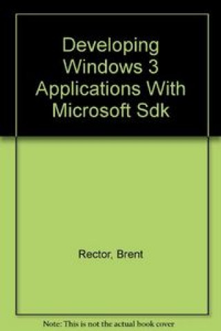 Knjiga DEVELOPING WINDOWS 3 APPLICATION RECTOR