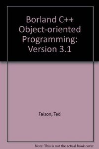 Kniha BORLAND C++ 3.1 OBJECT-ORIENTED PROGRA FAISON