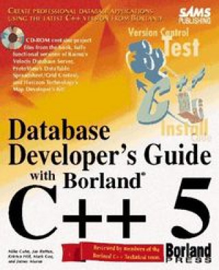 Kniha DATABASE DEVELOPER'S WITH BORLAND C++ MIKE COHN