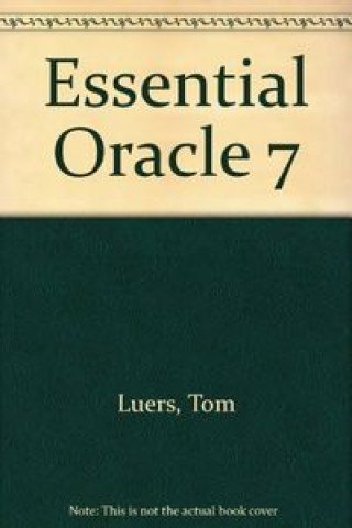 Knjiga ESSENTIAL ORACLE LUERS