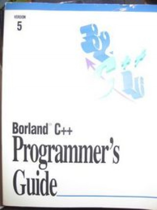 Knjiga BORLAND C++ PROGRAMMER GUIDE 