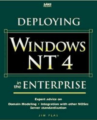 Knjiga DEPLOYING WINDOWS NT 4 ENTERPRISE PLAS