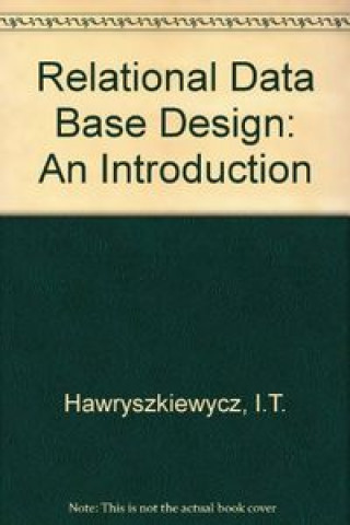 Knjiga RELATIONAL DATABASE DESIGN HAWRYSZKI
