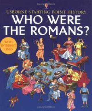 Kniha WHO WERE THE ROMANS? NONENGLISH HERITAGE EDITION 