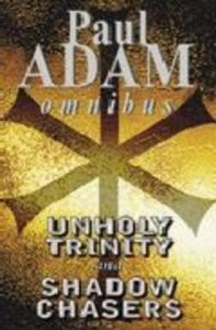 Book UNHOLY TRINITY SHADOW ADAM