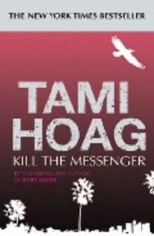 Book KILL THE MESSENGER HOAG