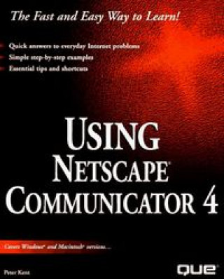 Knjiga USING NETSCAPE COMMUNICATOR 4 KENT