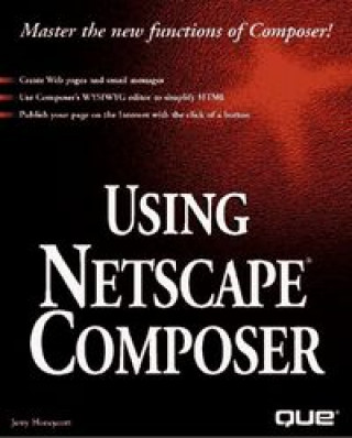 Knjiga USING NETSCAPE COMPOSER HONEYCUTT