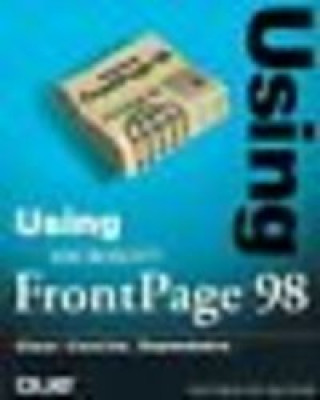 Knjiga USING MICROSOFT FRONTPAGE 98 BANICK