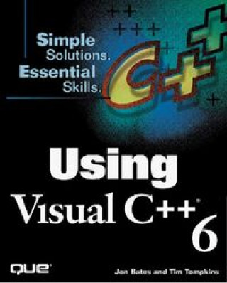 Knjiga USING VISUAL C++ 6 BATES