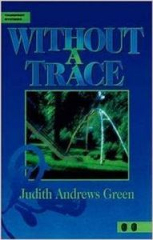 Knjiga WITHOUT A TRACE GREEN JUDITH ANDREWS
