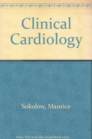Книга CLINICAL CARDIOLOGY SOKOLOW
