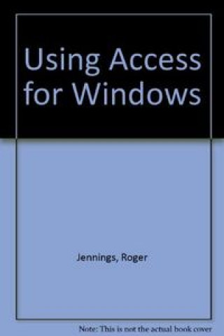 Knjiga USING ACCESS WINDOWS QUE